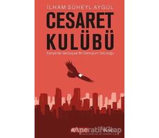 Cesaret Kulübü - İlham Süheyl Aygül - Akıl Çelen Kitaplar