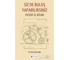 Siz de Buluş Yapabilirsiniz - M. Kaan Dericioğlu - Akıl Çelen Kitaplar