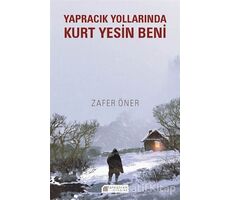 Yapracık Yollarında Kurt Yesin Beni - Zafer Öner - Akıl Çelen Kitaplar