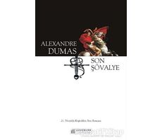 Son Şövalye - Alexandre Dumas - Akıl Çelen Kitaplar