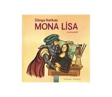 Dünya Harikası Mona Lisa - Ruthie Knapp - 1001 Çiçek Kitaplar