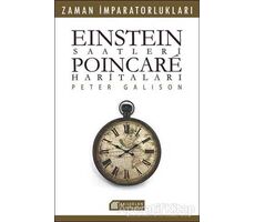 Einstein Saatleri : Poincare Haritaları - Pater Galison - Akıl Çelen Kitaplar