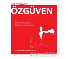 Her Yönüyle Özgüven - Nanette Burton Mongelluzzo - Akıl Çelen Kitaplar
