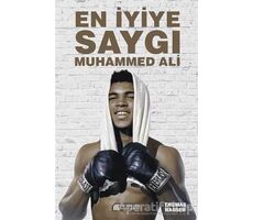 En İyiye Saygı: Muhammed Ali - Thomas Hauser - Akıl Çelen Kitaplar