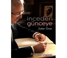 İnceden Günceye - Zafer Öner - Akıl Çelen Kitaplar