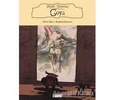 Büyük Ressamlar: Goya - Olivier Bleys - Akıl Çelen Kitaplar