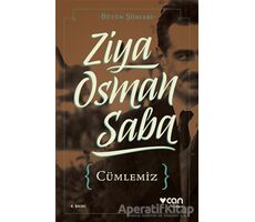 Cümlemiz - Ziya Osman Saba - Can Yayınları