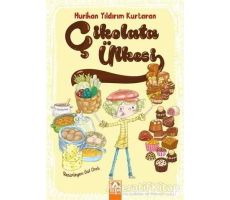 Çikolata Ülkesi - Hurihan Yıldırım Kurtaran - Altın Kitaplar