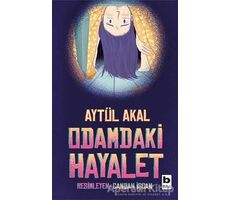 Odamdaki Hayalet - Aytül Akal - Bilgi Yayınevi