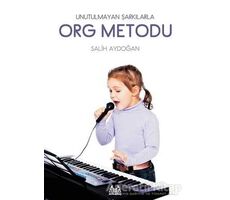 Unutulmayan Şarkılarla Org Metodu - Salih Aydoğan - Arkadaş Yayınları