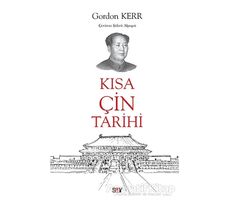 Kısa Çin Tarihi - Gordon Kerr - Say Yayınları