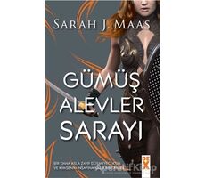 Gümüş Alevler Sarayı - Sarah J. Maas - Dex Yayınevi