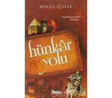 Hünkar Yolu - Mikail Çolak - Nesil Yayınları