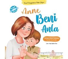 Anne Beni Anla - Yusuf Duygularını İfade Ediyor - Fazilet Seyitoğlu - Nesil Çocuk Yayınları