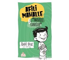 Maskeli Kankiler - Afili Mahalle 2 - Abdil Mert - Nesil Çocuk Yayınları