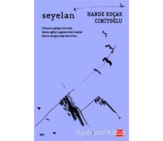 Seyelan - Hande Koçak Cimitoğlu - Kırmızı Kedi Yayınevi