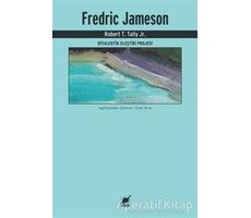 Fredric Jameson - Diyalektik Eleştiri Projesi - Robert T. Tally Jr. - Ayrıntı Yayınları