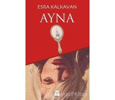 Ayna - Esra Kalkavan - Feniks Yayınları