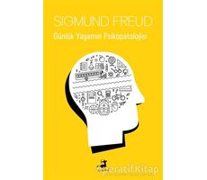 Günlük Yaşamın Psikopatolojisi - Sigmund Freud - Olimpos Yayınları