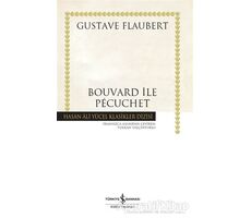Bouvard ile Pecuchet (Ciltli) - Gustave Flaubert - İş Bankası Kültür Yayınları