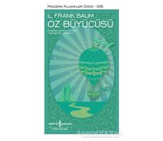 Oz Büyücüsü (Şömizli) - L. Frank Baum - İş Bankası Kültür Yayınları