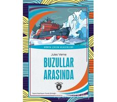 Buzullar Arasında - Jules Verne - Dorlion Yayınları