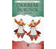 Çıkrıklar Durunca - Sadri Ertem - Dorlion Yayınları