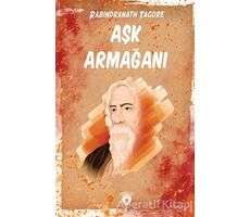 Aşk Armağanı - Rabindranath Tagore - Dorlion Yayınları