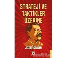 Strateji ve Taktikler Üzerine - Jozef Stalin - Dorlion Yayınları