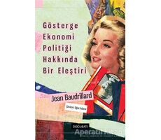 Gösterge Ekonomi Politiği Hakkında Bir Eleştiri - Jean Baudrillard - Doğu Batı Yayınları