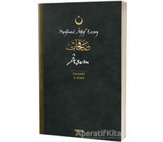 Asım - Safahat 6. Kitap - Mehmed Akif Ersoy - Beyan Yayınları