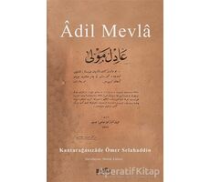 Adil Mevla - Kantarağasızade Ömer Selahaddin - Bilge Kültür Sanat