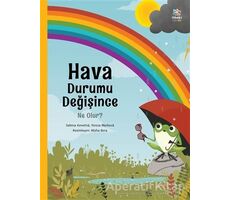 Hava Durumu Değişince Ne Olur? - Sabina Konecna - İthaki Çocuk Yayınları