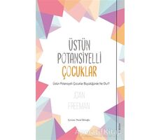 Üstün Potansiyelli Çocuklar - Joan Freeman - Sola Unitas