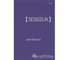 Sessizlik - John Biguenet - İthaki Yayınları