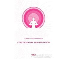 Concentration and Meditation - Swami Paramananda - Gece Kitaplığı