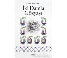 İki Damla Gözyaşı - Feza Tiryaki - Gece Kitaplığı