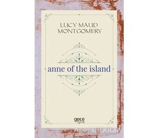 Anne of the Island - L. M. Montgomery - Gece Kitaplığı