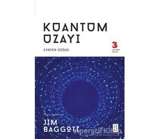 Kuantum Uzayı - Jim Baggott - Ketebe Yayınları