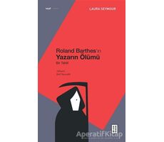 Roland Barthes’ın Yazarın Ölümü - Laura Seymour - Ketebe Yayınları