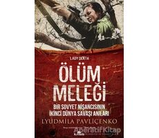 Ölüm Meleği - Lyudmila Pavliçenko - Kronik Kitap