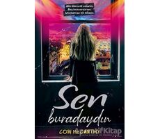 Sen Buradaydın - Cori Mccarthy - İndigo Kitap