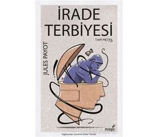 İrade Terbiyesi - Jules Payot - İndigo Kitap