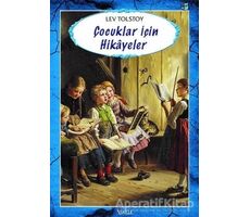 Çocuklar İçin Hikayeler - Lev Nikolayeviç Tolstoy - İskele Yayıncılık