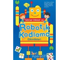 Görsel Dikkat ve Robotik Kodlama Etkinlikleri - Kolektif - Bıcırık Yayınları