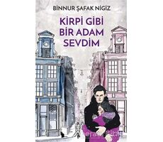 Kirpi Gibi Bir Adam Sevdim - Binnur Şafak Nigiz - Dokuz Yayınları