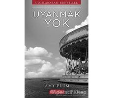 Uyanmak Yok - Amy Plum - Akıl Çelen Kitaplar