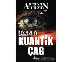 Beyin Sizsiniz 4.0 - Kuantik Çağ - İsmail Hakkı Aydın - Girdap Kitap