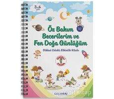 Öz Bakım Becerilerim ve Fen Doğa Günlüğüm - Celal Akbaş - Sihirli Kalem