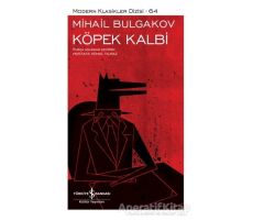 Köpek Kalbi (Şömizli) - Mihail Afanasyeviç Bulgakov - İş Bankası Kültür Yayınları
